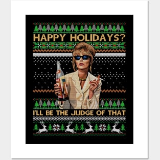 Absolutely Fabulous Happy Holidays I’ll Be The Judge Of That Ugly Christmas Posters and Art